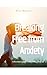 Breaking Free From Anxiety by NORA BENNETT