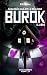 BUROK by D.R Myles