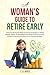 A Woman's Guide to Retire E...