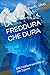 LA FREDDURA CHE DURA: 600 f...