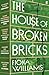 The House of Broken Bricks