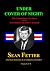 Under Cover of Night: The United States Air Force and the Assassination of John F. Kennedy (Volume II of II)