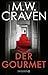 Der Gourmet by M.W. Craven