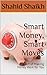 Smart Money, Smart Moves: T...