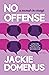 No Offense: A Memoir in Essays