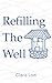 Refilling The Well