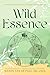 Wild Essence: Enneagram Med...