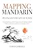 Mapping Mandarin by Todd Cornell Mapping Mandarin by Todd Cornell