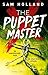 The Puppet Master (Major Crimes Unit #2)