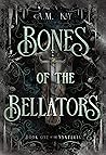 Bones of the Bellators: Book One of the Nyxteria Book cover for Bones of the Bellators: Book One of the Nyxteria