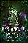 Her Wicked Roots