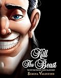 Kill the Beast  (Villains #11)