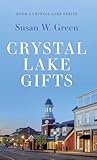 Crystal Lake Gifts by Susan W.  Green