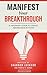 Manifest Your Breakthrough:...