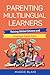 Parenting Multilingual Lear...