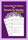 Practice Sheet for Patterns and Elements for Mandalas