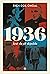 1936: Året da alt skjedde
