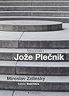 Fenomén Jože Plečnik by Miroslav Zelinský