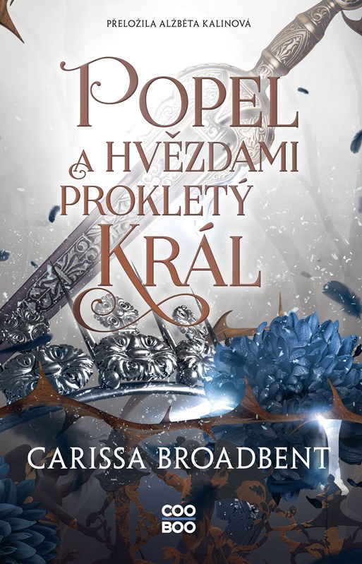 Popel a hvězdami prokletý král (Koruny Nyaxie, #2)