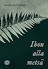 Ihon alla metsä