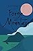 Journey to Forge Mountain by Tru Ly Journey to Forge Mountain by Tru Ly