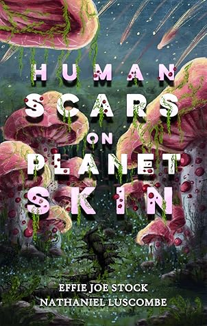 Human Scars on Planet Skin