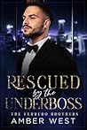 Rescued By The Underboss: The Ferrero Brothers Rescued By The Underboss: The Ferrero Brothers