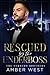 Rescued By The Underboss by Amber West