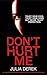 Don't Hurt Me by Julia Derek