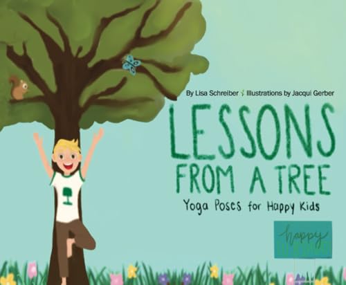 Lessons From a Tree: Yoga Poses for Happy Kids (Paperback)