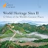 World Heritage Sites II: 12 More of the World’s Greatest Places