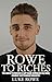 Rowe To Riches: The Secret ...