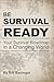 Be Survival Ready: Your Sur...