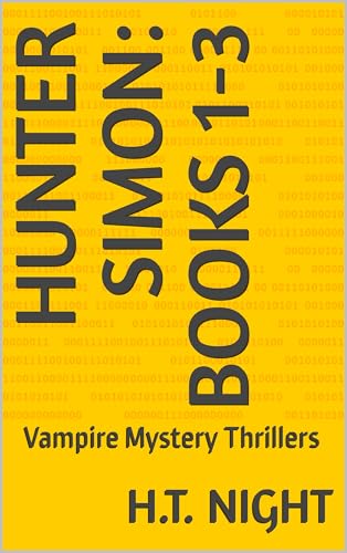 Hunter Simon: Books 1-3: Vampire Mystery Thrillers (Kindle Edition)