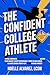 The Confident College Athle...