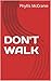 DON'T WALK