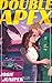 Double Apex. Doppio punto di corda (Frontrunners, #1)