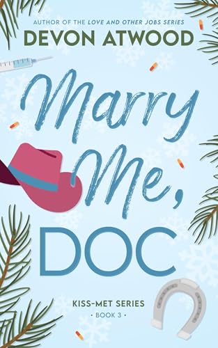 Marry Me, Doc (Kiss-Met #3)