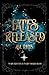Fates Released (Fates Chose...