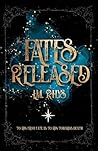 Fates Released