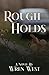 Rough Holds (Stone Valley Series)