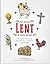 All about Lent & Holy Week: Sharing the Seasons of Repentance & Salvation with Children