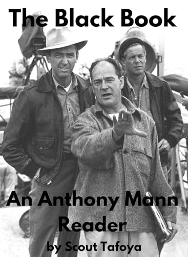 The Black Book: An Anthony Mann Reader (Kindle Edition)