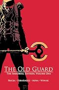 The Old Guard: The Immortal Edition, Vol. 1