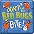 Don't Let the Bedbugs Bite!...