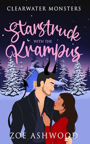 Starstruck with the Krampus: A Monstrous Holiday Tale (Clearwater Monsters Book 3)