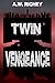 Twin Vengeance