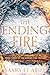 The Ending Fire (The Ending Fire #3)