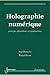 Holographie numérique by Jun-chang Li