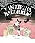 Vampirina Ballerina (A Vamp...